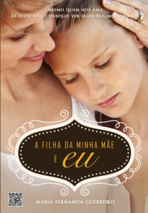A Filha da Minha Mãe e Eu