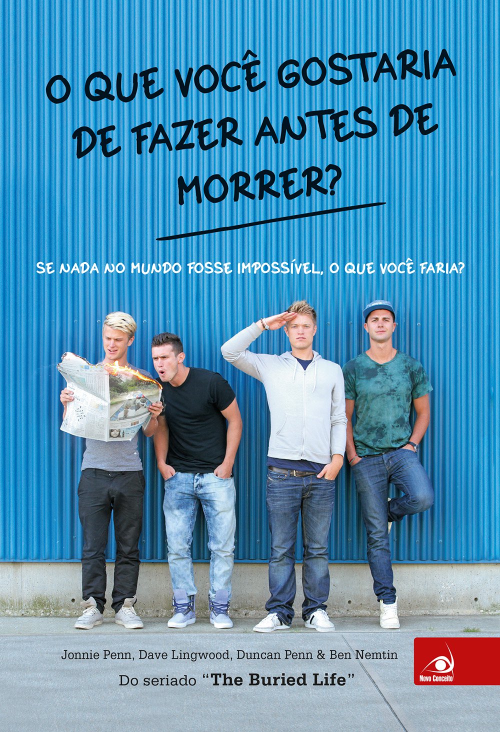 O Que Você Gostaria de Fazer Antes de Morrer?