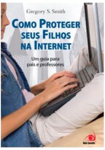 Como Proteger Seus Filhos na Internet