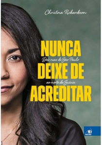 Nunca Deixe de Acreditar Streamline - Editora novo conceito