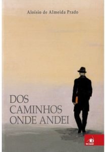Dos Caminhos Onde Andei