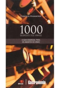 1000 Segredos dos Vinhos - Editora novo conceito